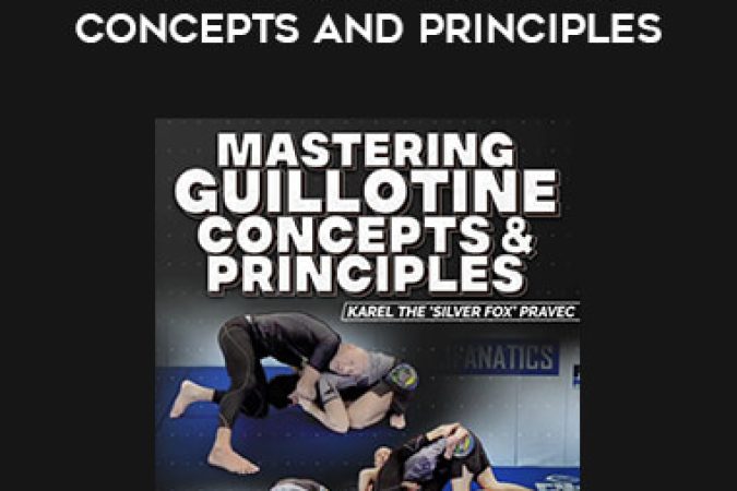 Karel "Silver Fox" Pravec - Mastering Guillotine Concepts and Principles onnline courses