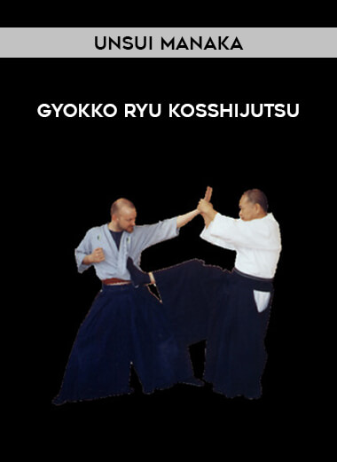 Unsui Manaka - Gyokko Ryu Kosshijutsu onnline courses