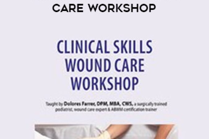 Clinical Skills Wound Care Workshop onnline courses