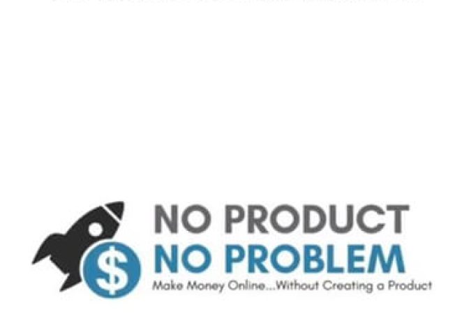 Matt McWilliams - No Product No Problem 2019 onnline courses