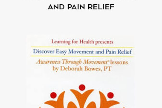 Deborah Bowes - Discover Easier Movement and Pain Relief onnline courses