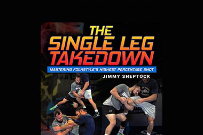 Jimmy Sheptock - The Single Leg Takedown onnline courses