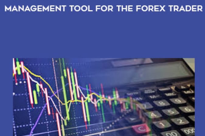 Forex Mentor - Know Where You Live - Effective Risk Management Tool for the Forex Trader onnline courses