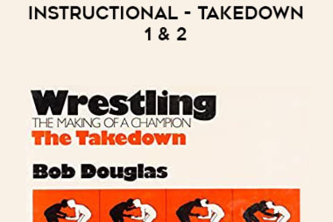 Bobby Douglas Wrestling Instructional - Takedown 1 & 2 onnline courses