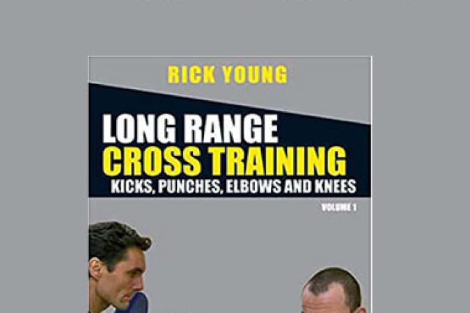 Rick Young JKD - Long Range Crosstraining onnline courses