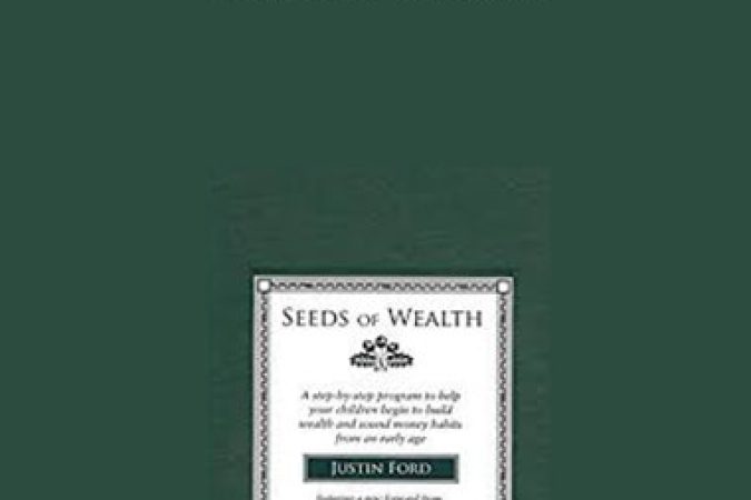 Justin Ford - Seeds of Wealth onnline courses