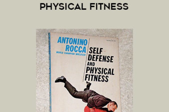 Antonino Rocca - Self Defense and Physical Fitness onnline courses