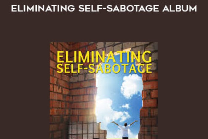 Eldon Taylor - InnerTalk - Eliminating Self-Sabotage Album onnline courses