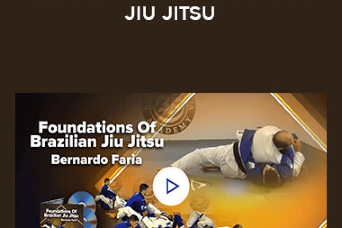 Foundations of Brazilian Jiu Jitsu by Bernardo Faria onnline courses