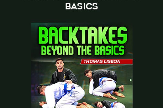 Thomas Lisboa - Back Takes Beyond the Basics onnline courses