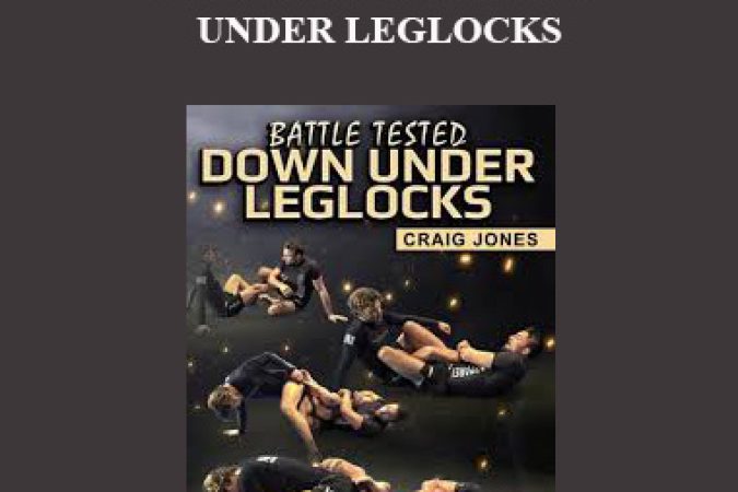 Craig Jones - Battle tested down under leg locks onnline courses