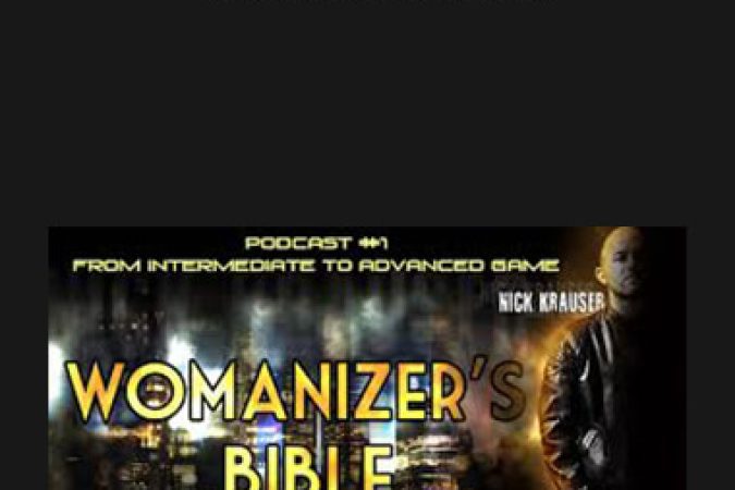 Nick Krauser - Womanizers Bible onnline courses