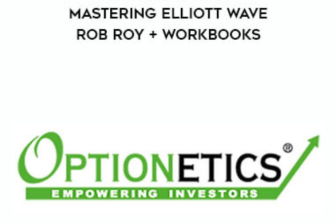 Optionetics - The Trading Key - Mastering Elliott Wave - Rob Roy + Workbooks onnline courses