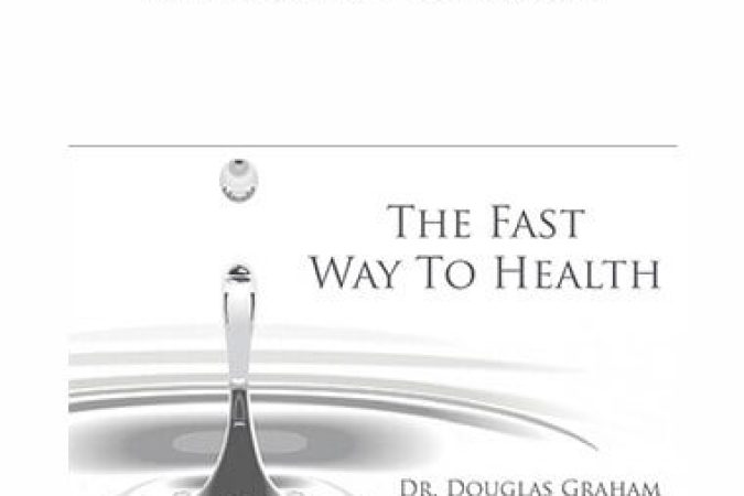 Douglas Graham - The Fast Way To Health onnline courses