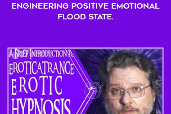 Brian David Phillips - EXPERIENTIAL ECSTASY - Engineering Positive Emotional Flood State. onnline courses