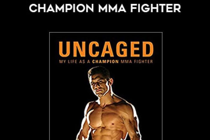 Frank Shamrock & Charles Fleming - Uncaged: My Life as a Champion MMA Fighter onnline courses