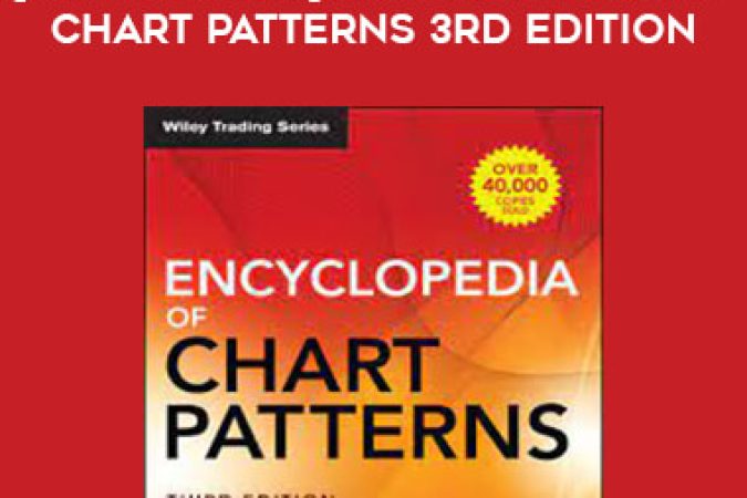 [2021 Edition] Encyclopedia of Chart Patterns 3rd Edition by Thomas N. Bulkowski onnline courses