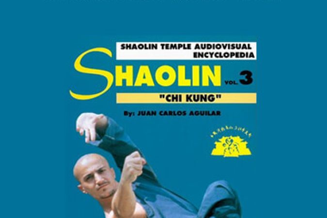 Huang C. Aguilar - Shaolin Chi Kung Vol.3 onnline courses