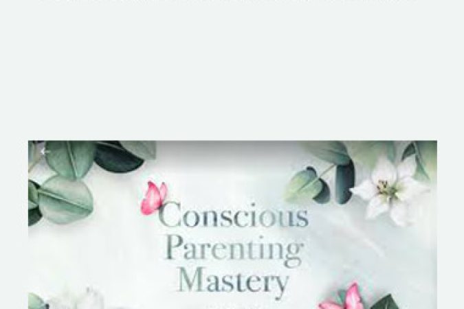 Dr. Shefali Tsabary - Conscious Parenting Mastery onnline courses