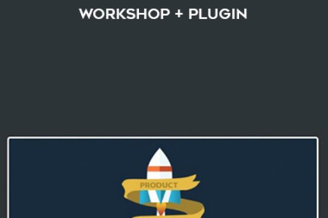 8-Week Product Launch Workshop + Plugin onnline courses