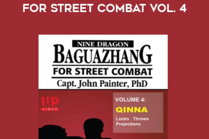 Capt.John Painter - Nine Dragon Baguazhang for Street Combat Vol. 4 onnline courses