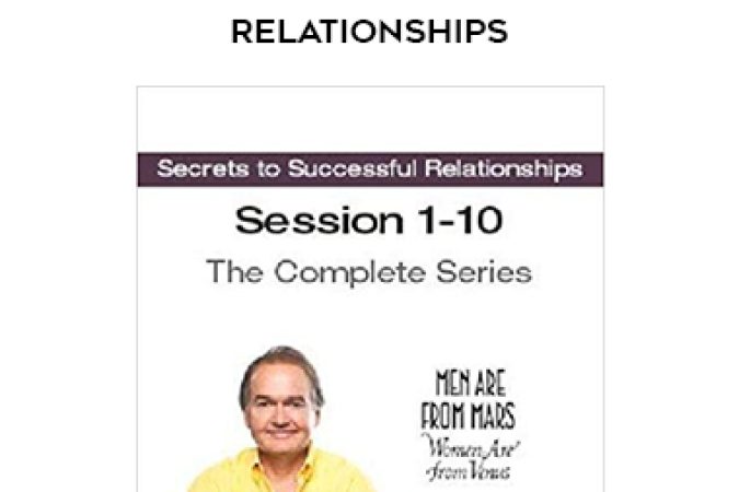 John Gray - Secrets to Successful Relationships onnline courses