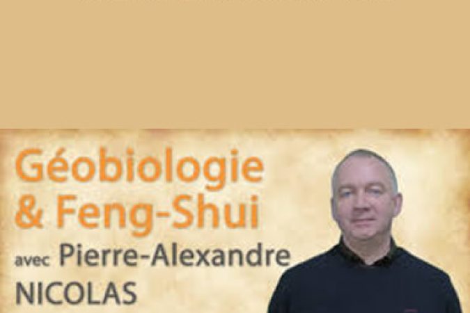 Alexandre NICOLAS - Géobiologie & Feng-Shui onnline courses