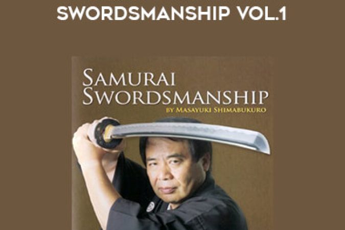 Masayuki Shimabukiro - Advanced Samurai Swordsmanship Vol.1 onnline courses