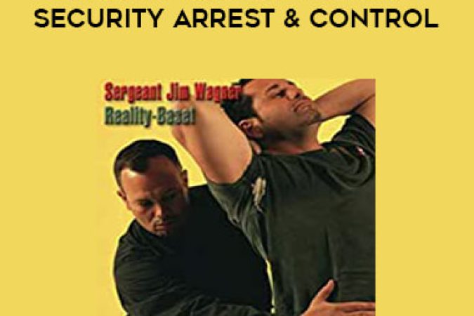 Jim Wagner - Reality Based Police & Security Arrest & Control onnline courses