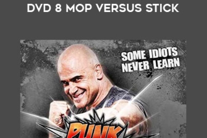 Bas Rutten - Punk Payback Season 1 DVD 8. Mop versus Stick onnline courses