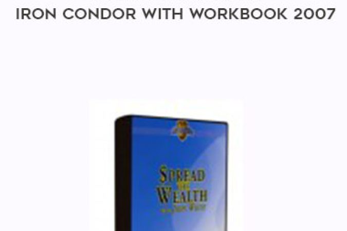 John White - Spread The Wealth - Iron Condor with Workbook 2007 onnline courses