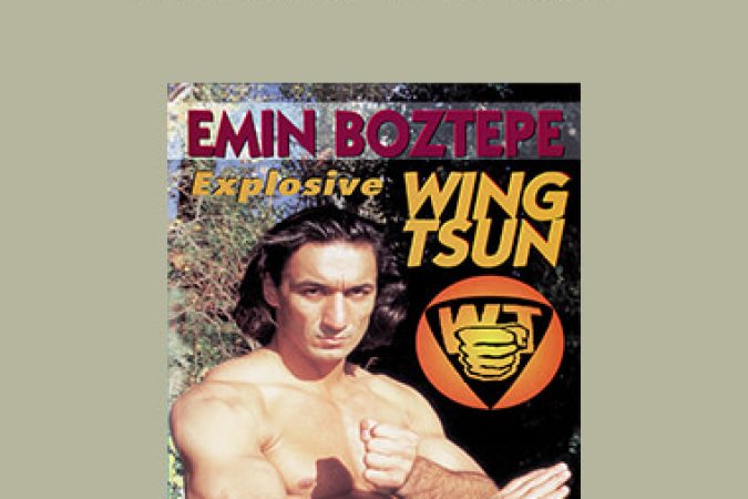 Emin Boztepe - Explosive Wing Tsun onnline courses