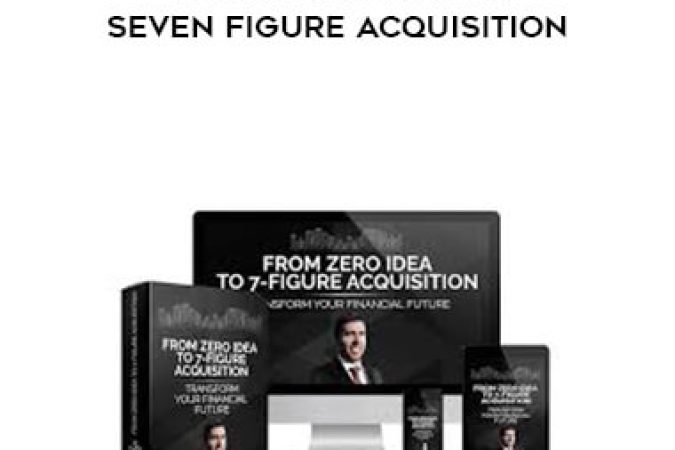 Jason Rogers - From Zero Idea to Seven Figure Acquisition onnline courses