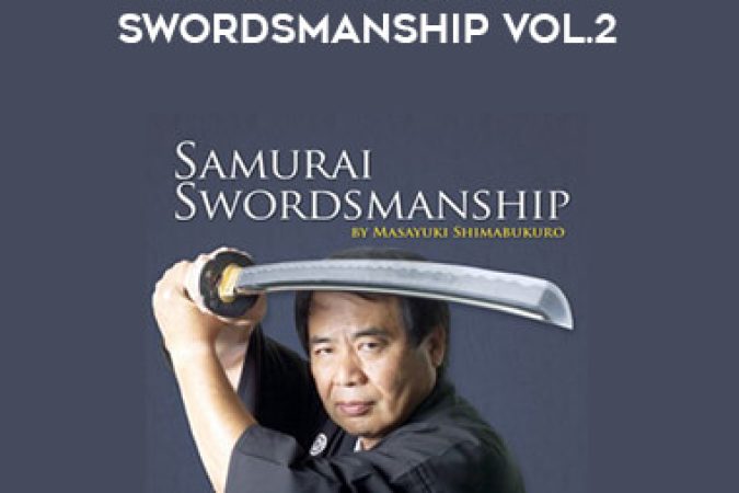 Masayuki Shimabukiro - Advanced Samurai Swordsmanship Vol.2 onnline courses