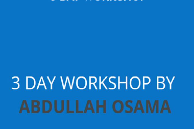 Abdullah Osama – 3 Day Workshop onnline courses