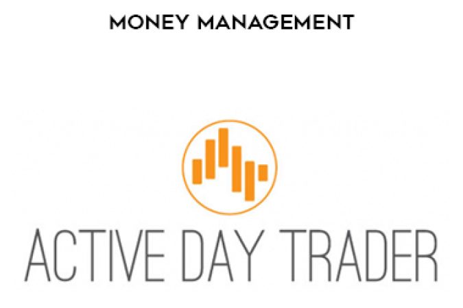 Activedaytrader – Practical Money Management onnline courses