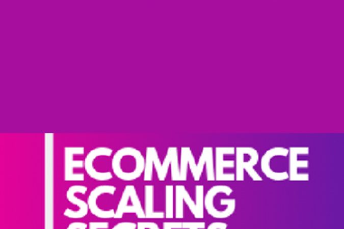 Alex Fedotoff – Ecommerce Scaling Secrets 2019 onnline courses