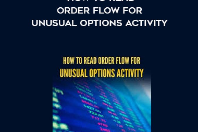 Alphashark – How To Read Order Flow For Unusual Options Activity onnline courses