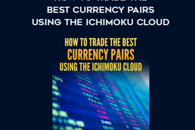 Alphashark – How To Trade the Best Currency Pairs Using The Ichimoku Cloud onnline courses