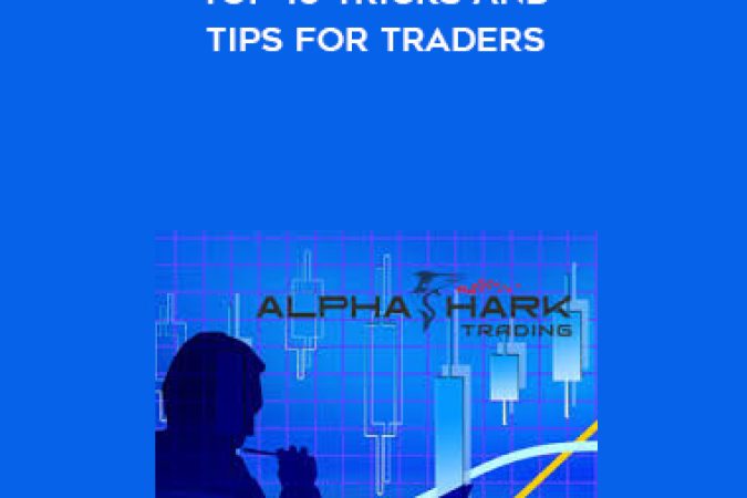 Alphashark – Top 10 Tricks and Tips For Traders onnline courses