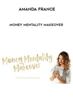 Amanda France - Money Mentality Makeover onnline courses