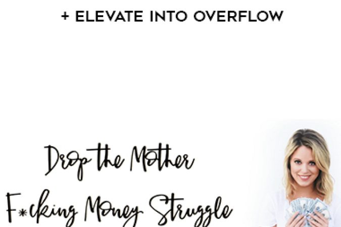 Amanda France – Drop the Money Struggle + Elevate into Overflow onnline courses