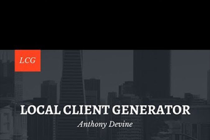 Anthony Devine – Local Client Generator onnline courses