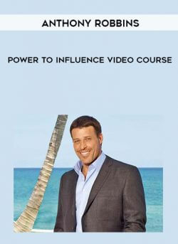 Anthony Robbins - Power to Influence Video Course onnline courses