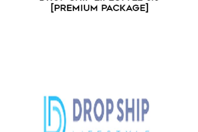 Anton Kraly – Drop Ship Lifestyle 5.0 [Premium Package] onnline courses