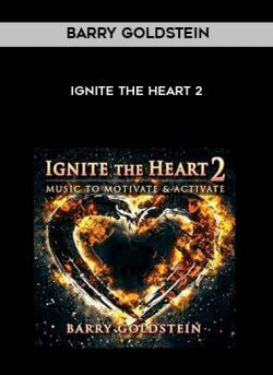 Barry Goldstein - Ignite the Heart 2 onnline courses