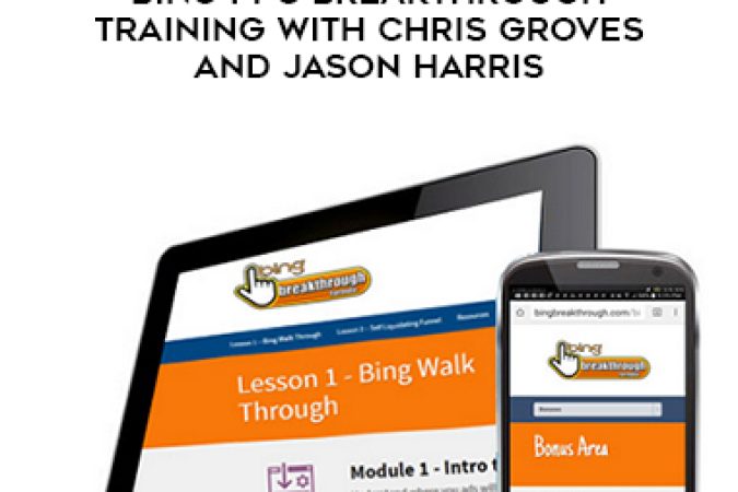 Bingbreakthrough.com - Bing PPC Breakthrough Training with Chris Groves and Jason Harris onnline courses