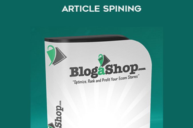 BlogaShop Pro – Done For U SEO + Unlimited Article Spining onnline courses