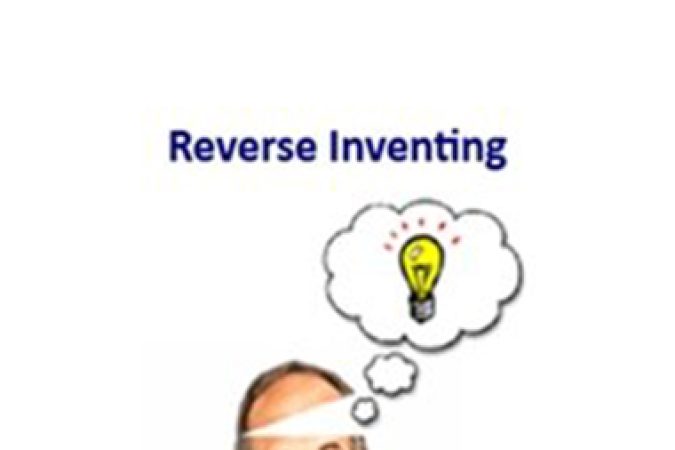 Bob Serling – Reverse Inventing onnline courses