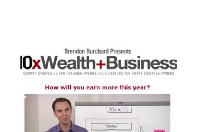 Brendon Burchard – 10x Wealth and Business New onnline courses